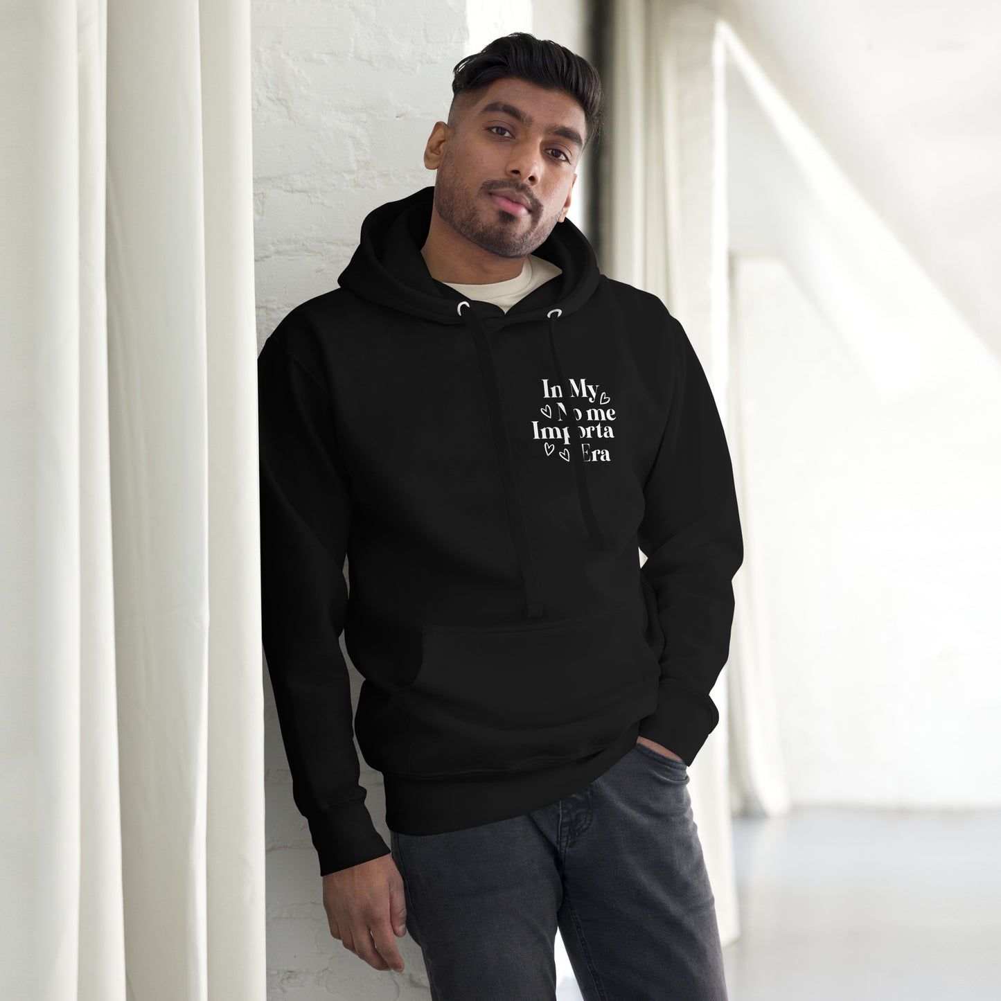 Unisex In my No Me Importa Front Left Hoodie