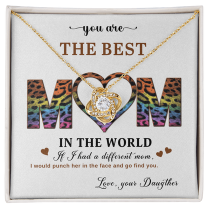 You Are The BEST MOM! - Love, Your Daugther