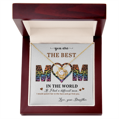 You Are The BEST MOM! - Love, Your Daugther