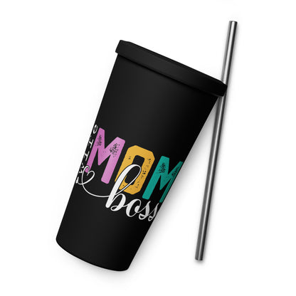 Insulated Mom & Boss tumbler with a straw