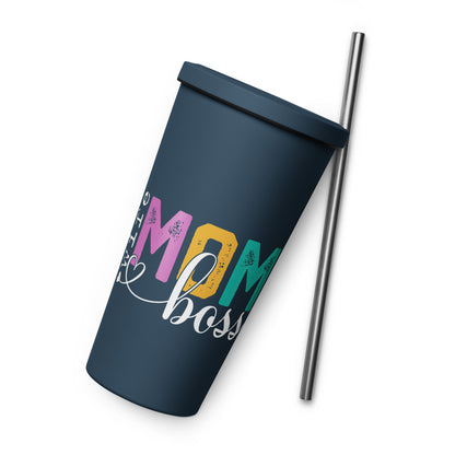 Insulated Mom & Boss tumbler with a straw