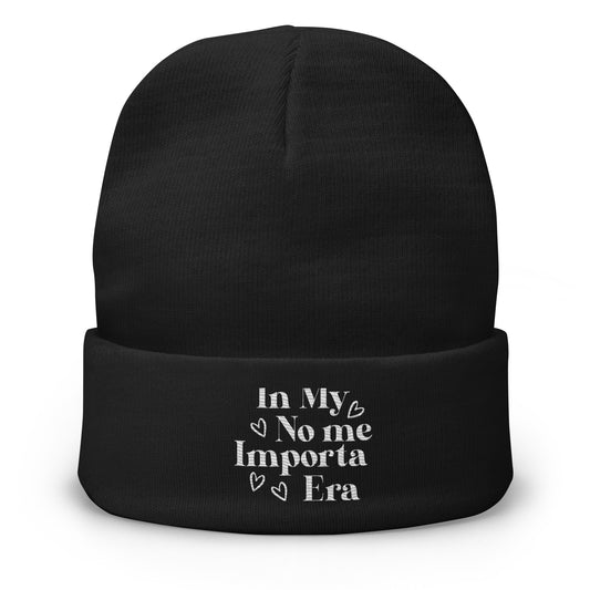 Embroidered In My No Me Importa Era Beanie