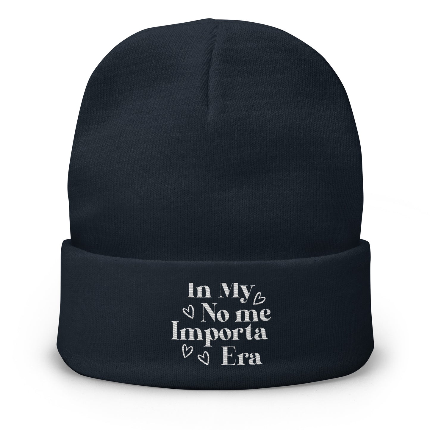 Embroidered In My No Me Importa Era Beanie