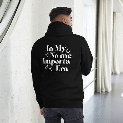 Unisex In my No Me Importa  Front Left Hoodie