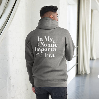 Unisex In my No Me Importa  Front Left Hoodie