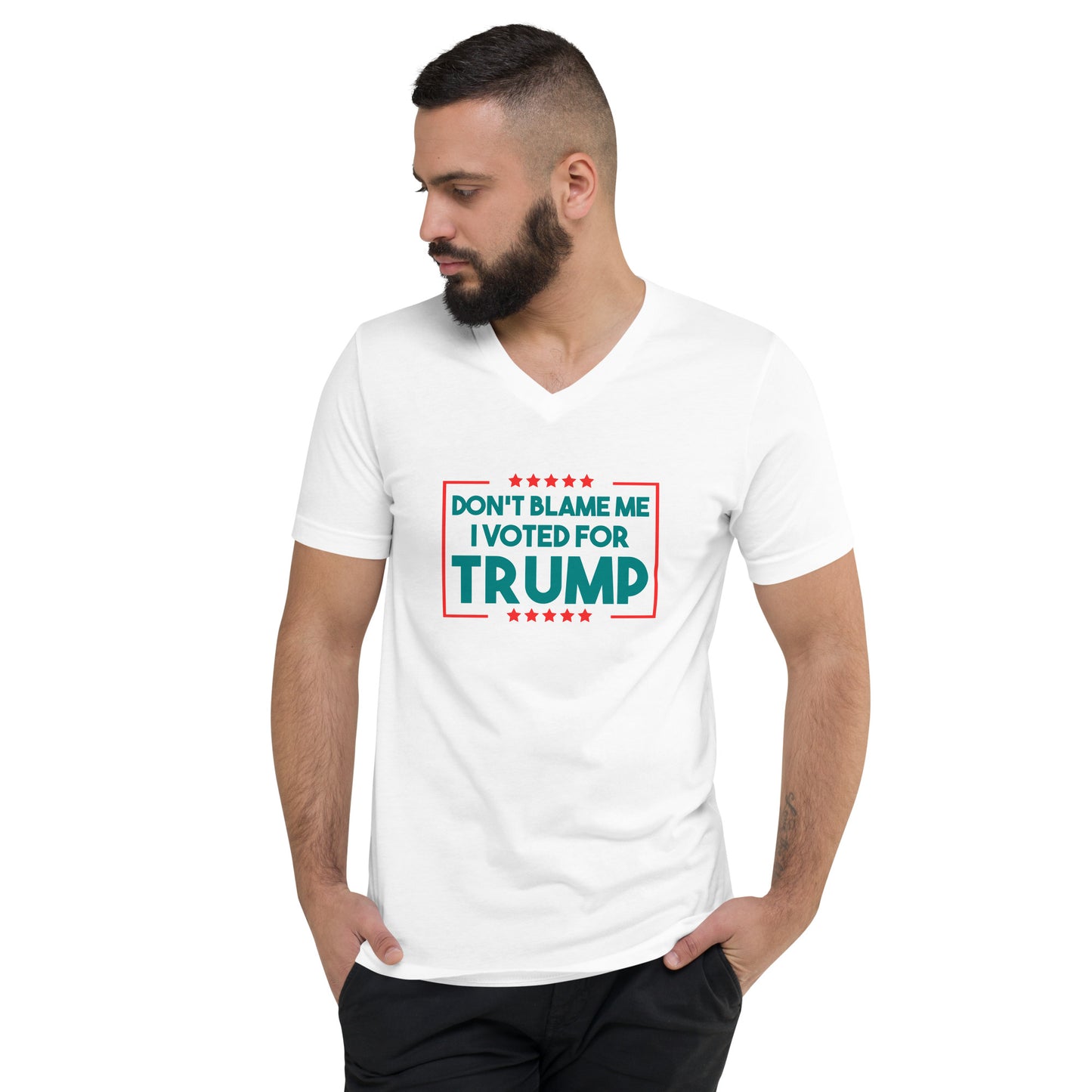 Unisex Short Sleeve Don't Blame Me I Voted for Trump V-Neck T-Shirt