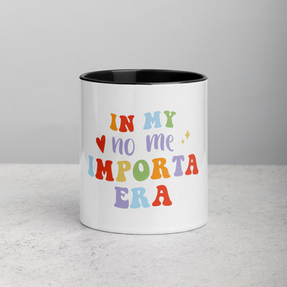 Mug In My No Me Importa Era with Color Inside