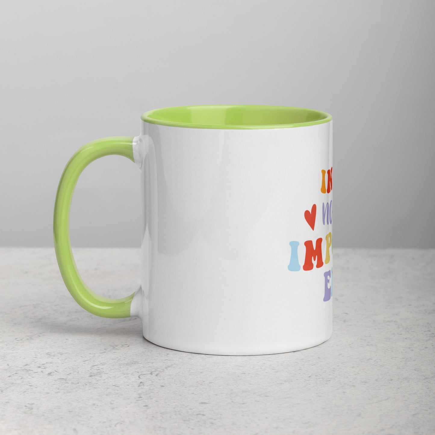 Mug In My No Me Importa Era with Color Inside