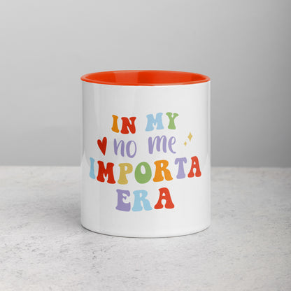 Mug In My No Me Importa Era with Color Inside