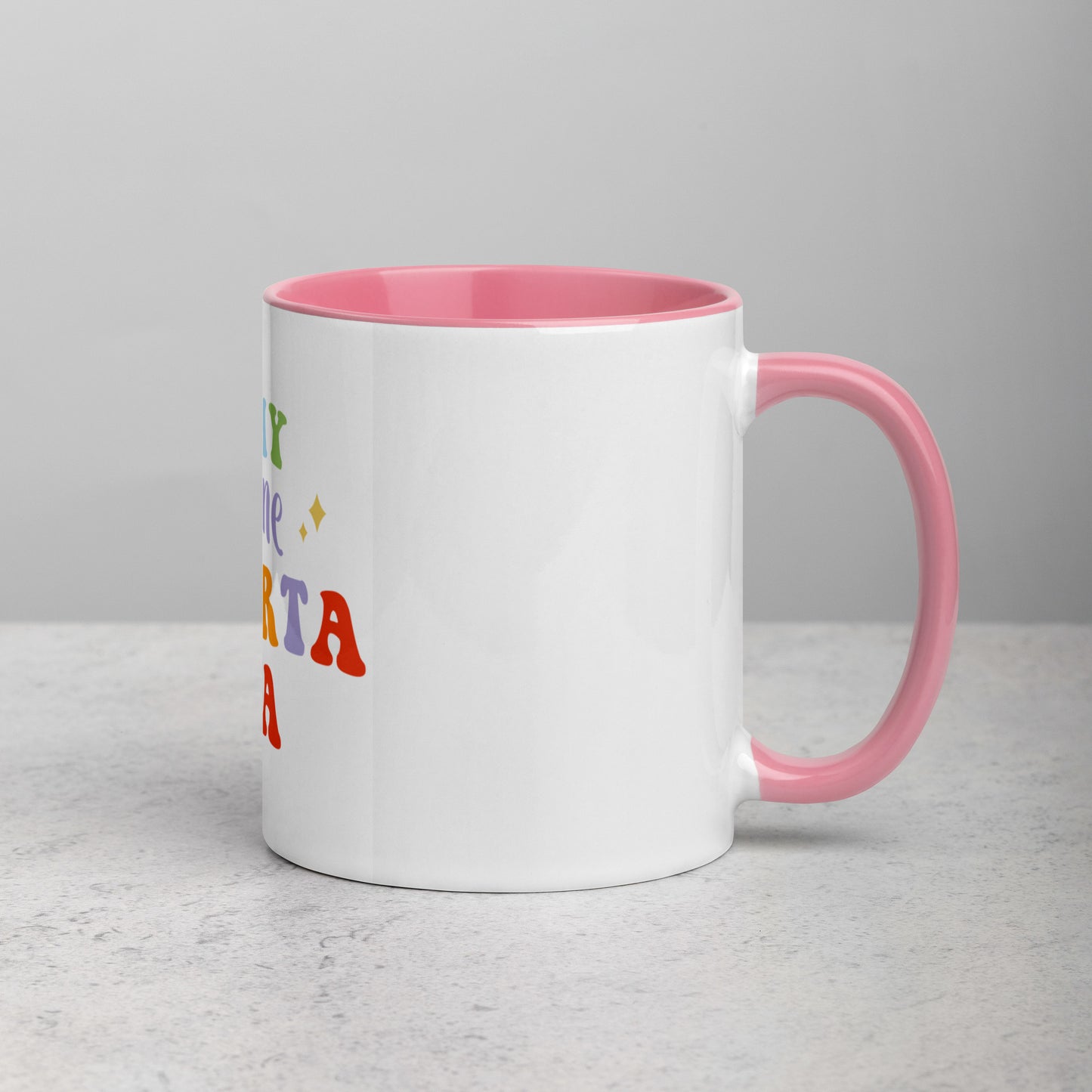 Mug In My No Me Importa Era with Color Inside