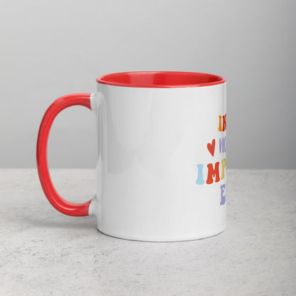 Mug In My No Me Importa Era with Color Inside