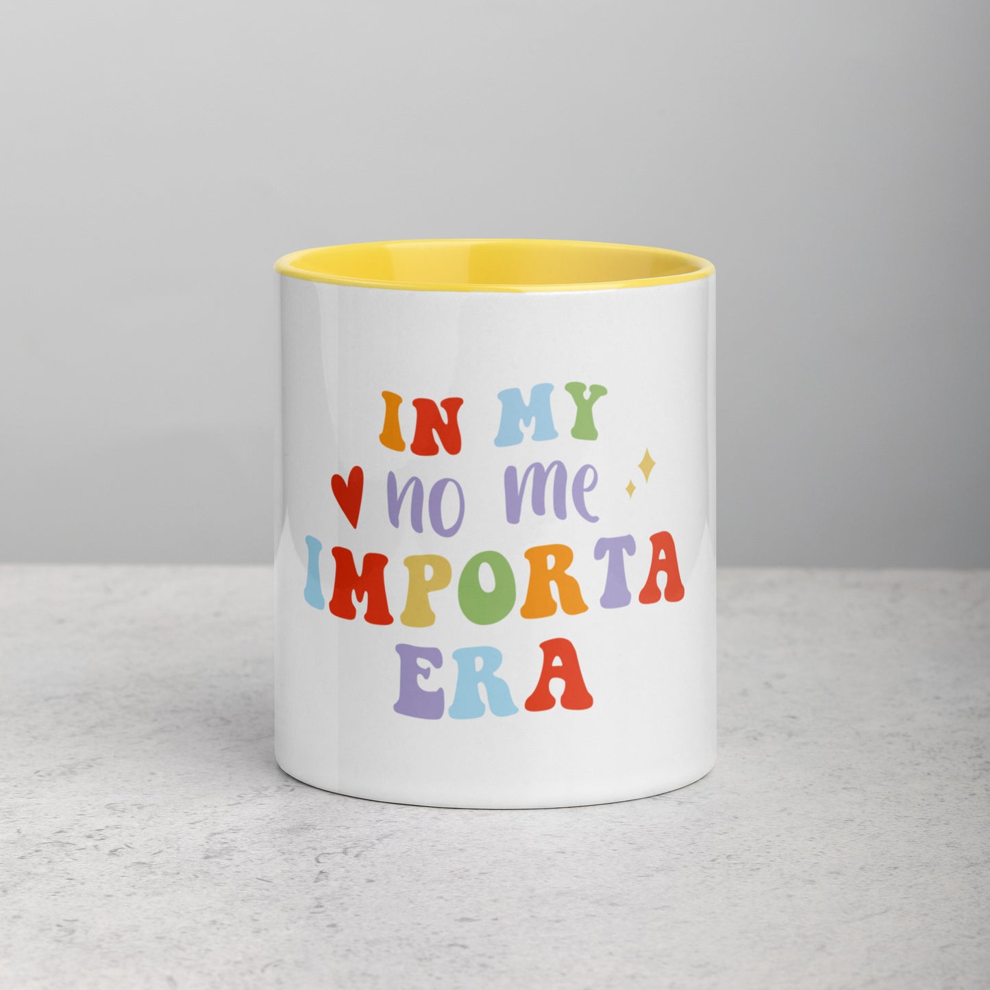 Mug In My No Me Importa Era with Color Inside