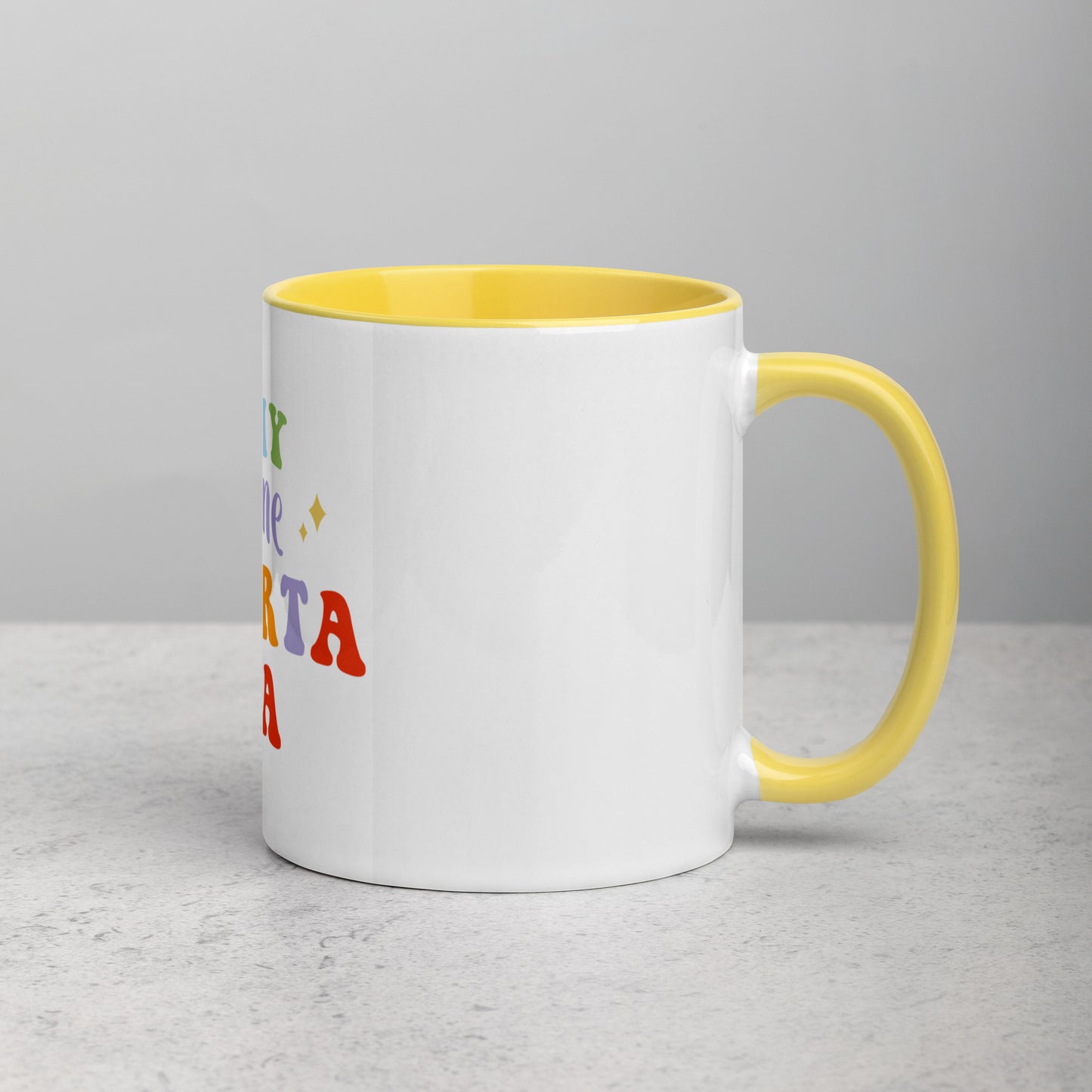 Mug In My No Me Importa Era with Color Inside