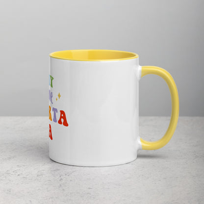 Mug In My No Me Importa Era with Color Inside