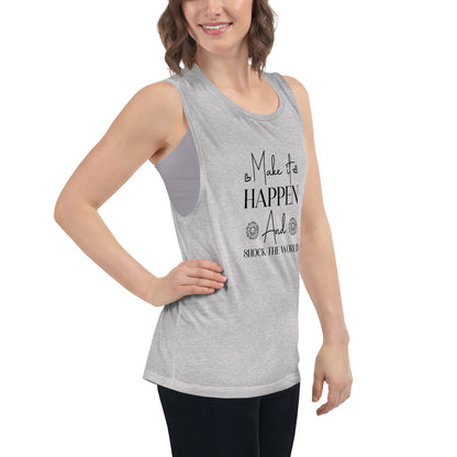 Ladies’ Make It Happen Muscle Tank