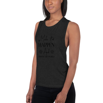 Ladies’ Make It Happen Muscle Tank