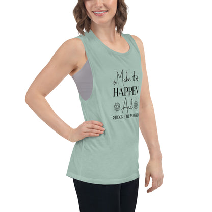 Ladies’ Make It Happen Muscle Tank