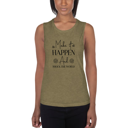 Ladies’ Make It Happen Muscle Tank