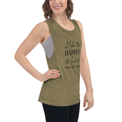 Ladies’ Make It Happen Muscle Tank