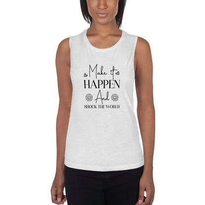 Ladies’ Make It Happen Muscle Tank