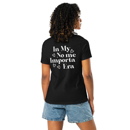 Women's Relaxed In My No Me Importa Era (white) T-Shirt