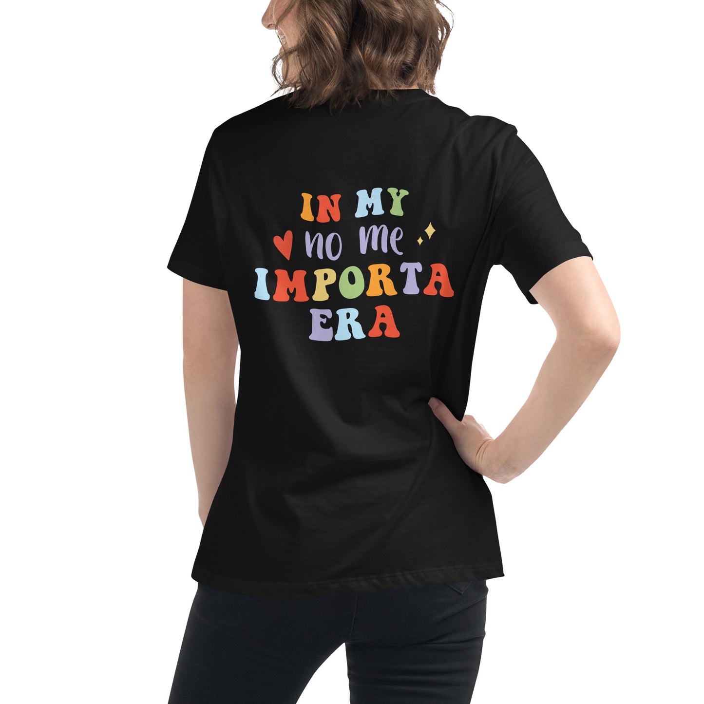 Women's Relaxed In My No Me Importa Era (back) T-Shirt