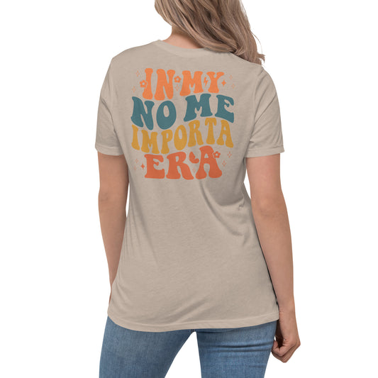 Women's Relaxed In My No Me Importa Era (back green) T-Shirt